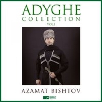 Азамат Биштов - Adyghe Collection, Vol. 1