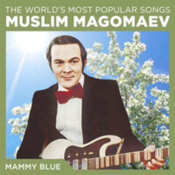 Муслим Магомаев - Mammy Blue