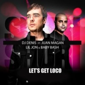 Lil Jon feat Dj Denis, Juan Magan, Baby Bash - Shuri Shuri (Let's Get Loco)