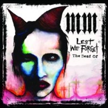 Marilyn Manson - Lest We Forget: The Best OfInternational Version (Explicit)