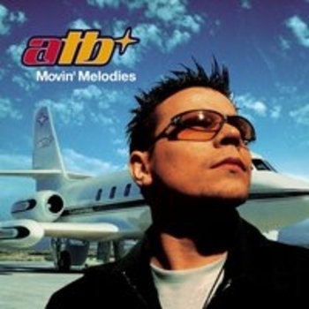 ATB - Movin Melodies
