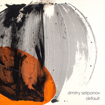Dmitry Selipanov - Default