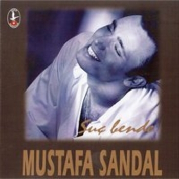 Mustafa Sandal - Suc Bende