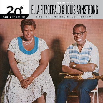 Louis Armstrong feat Ella Fitzgerald - 20th Century Masters / The Millennium Collection: The Best Of Ella Fitzgerald And Louis Armstrong