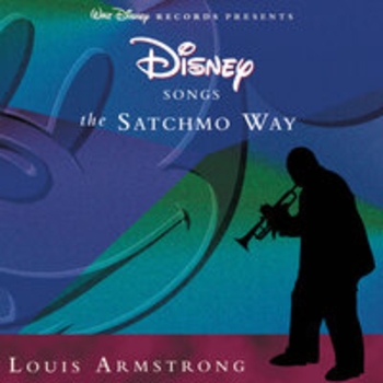 Louis Armstrong - Disney Songs The Satchmo Way