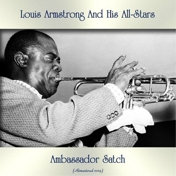 Louis Armstrong - Ambassador Satch