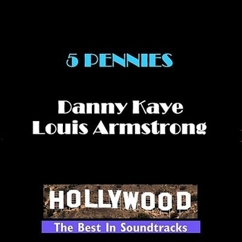 Louis Armstrong feat Danny Kaye - The Five Pennies