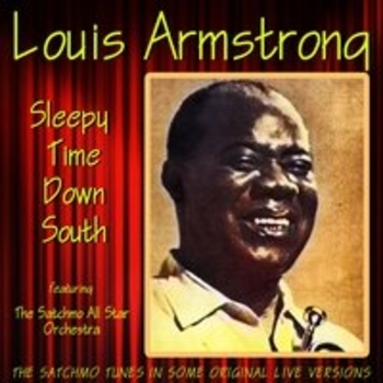 Louis Armstrong - Sleepy Time Down South (Live)