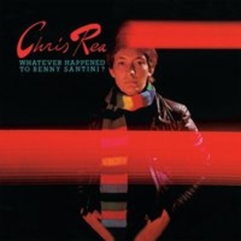 Chris Rea - Whatever Happened to Benny Santini?