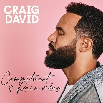 Craig David - Commitment & Rain Vibes
