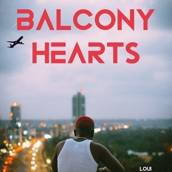 Loui - Balcony Hearts