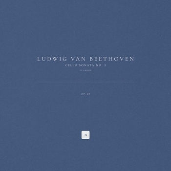 Ludwig van Beethoven, Classical Archive Stereo Arts - Cello Sonata No. 3 in A Major, Op. 69