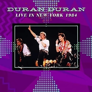 Duran Duran - New York 1984