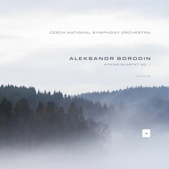 Alexander Borodin, Czech National Symphony Orchestra - String Quartet No. 1 in A Major