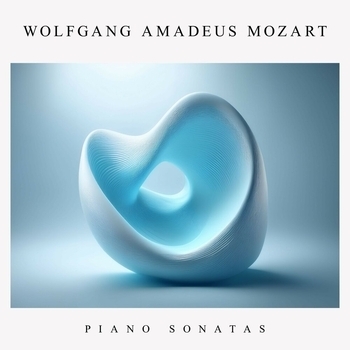 Вольфганг Амадей Моцарт - Wolfgang Amadeus Mozart : Piano Sonatas (432 Hz)