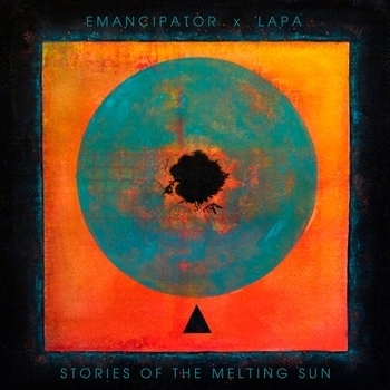 Emancipator, Lapa - Stories of the Melting Sun
