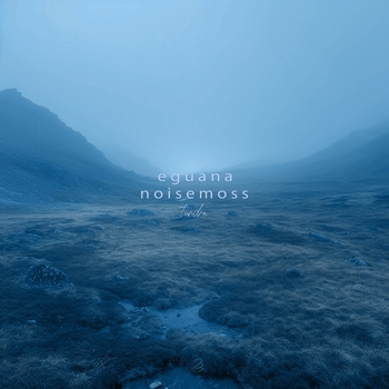 Eguana, Noisemoss - Tundra