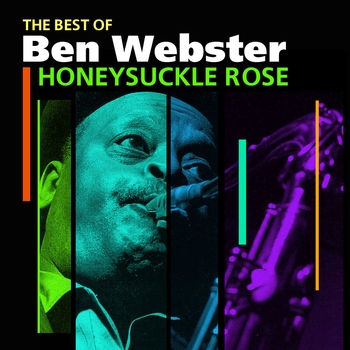 Ben Webster - „Honeysuckle Rose“ - Best Of