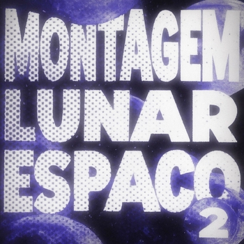 Zxcphonkk?, Kkind - MONTAGEM LUNAR ESPAÇO 2