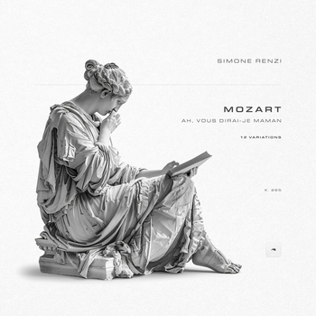 Вольфганг Амадей Моцарт, Simone Renzi - 12 Variations on 'Ah, vous dirai-je maman', K. 265/300e