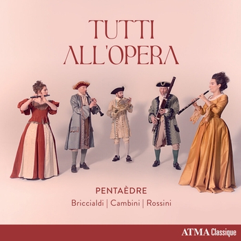 Pentaèdre, Джоаккино Россини, Джакомо Пуччини - Tutti all'opera