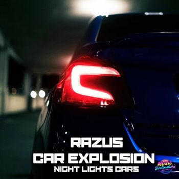 Razus, Car Explosion - Night Lights Cars