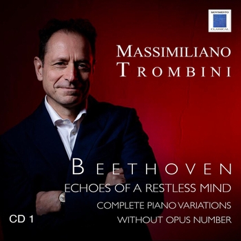 Massimiliano Trombini, Ludwig van Beethoven - Beethoven - echoes of a restless mind