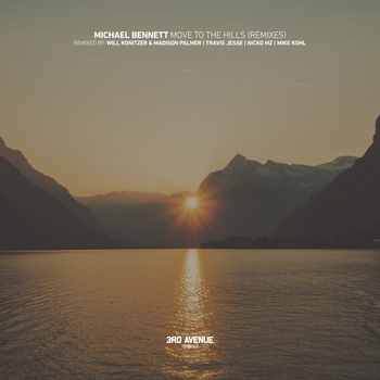 Michael Bennett, Travis Jesse, Mike Kohl - Move to the Hills