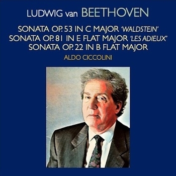 Aldo Ciccolini, Ludwig van Beethoven - Ludwig van Beethoven - Piano Sonata Op.53 "Waldstein" · Piano Sonata Op.81a "Les Adieux" · Piano Sonata Op.22