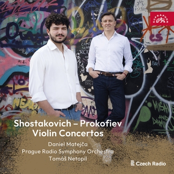 Daniel Matejča, Tomáš Netopil, Prague Radio Symphony Orchestra, Дмитрий Дмитриевич Шостакович, Сергей Сергеевич Прокофьев - Shostakovich, Prokofiev: Violin Concertos