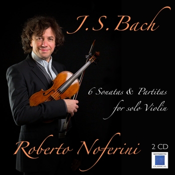 Roberto Noferini, Johann Sebastian Bach - 6 Sonatas & Partitas