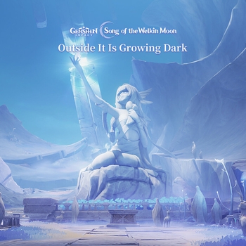 HOYO-MiX - Genshin Impact - Outside It Is Growing Dark