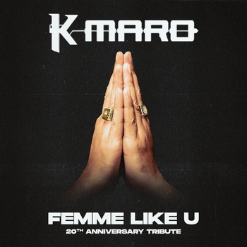 K-Maro - Femme Like U