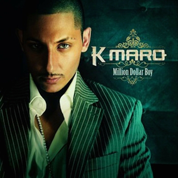 K-Maro - Million Dollars Boy