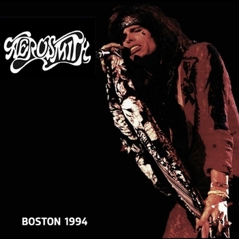 Aerosmith - Boston 1994