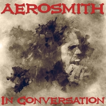 Aerosmith - In Conversation