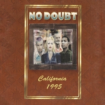 No Doubt - California 1995