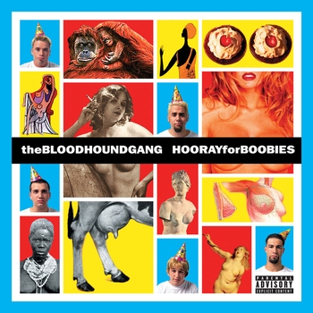 Bloodhound Gang - Hooray For Boobies
