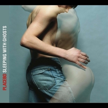 Placebo - Sleeping With Ghosts