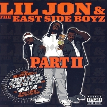 Lil Jon & The East Side Boyz - Part II