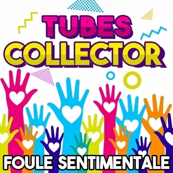 C. Willys - Tubes Collector - Foule sentimentale