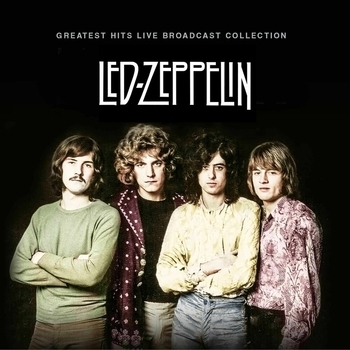 Led Zeppelin - Greatest Hits, The Broadcast Collection