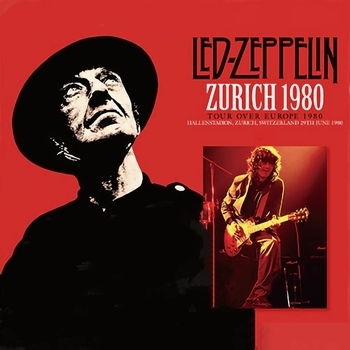 Led Zeppelin - Zurich 1980