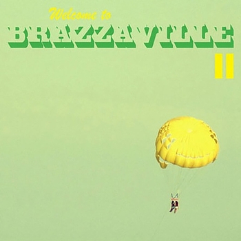Brazzaville - Welcome To... Brazzaville II