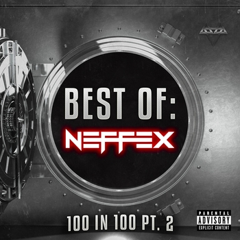 NEFFEX - Best of NEFFEX: 100 in 100 Pt. 2