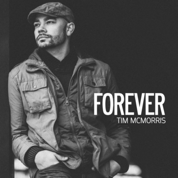 Tim McMorris - Forever
