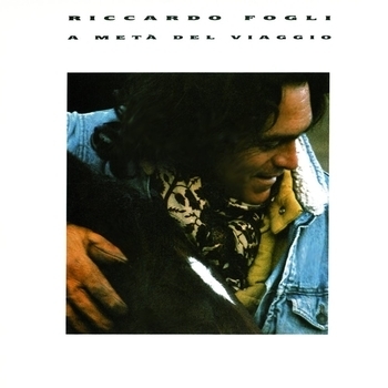 Riccardo Fogli - A metà del viaggio
