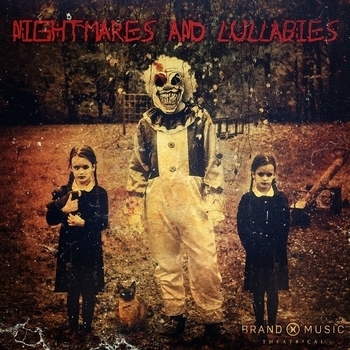 Brand X Music - Nightmares and Lullabies