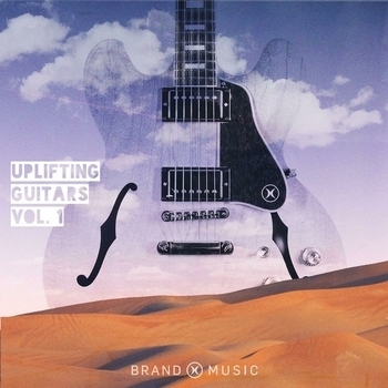 Brand X Music - Uplifting Guitars Vol. 1
