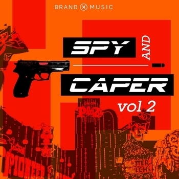 Brand X Music - Spy and Caper Vol. 2